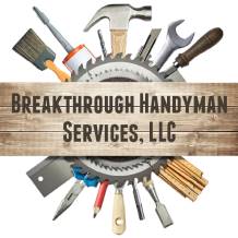 Breakthrough Handyman Services, LLC